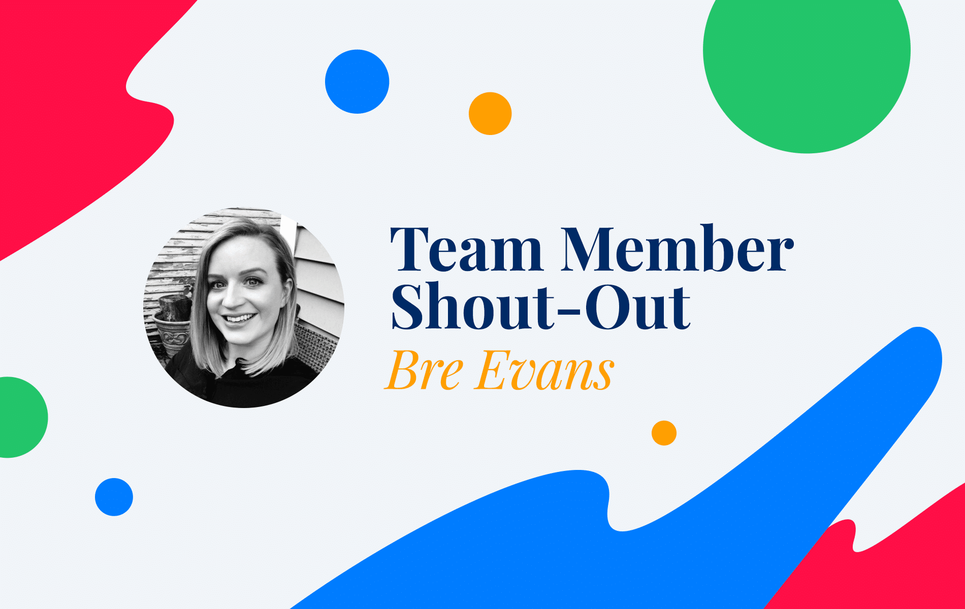 Team Member Shout-Out: Bre Evans