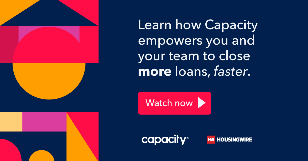 Graphic with abstract shapes, text that reads "Learn how Capacity empowers you and your team to close more loans, faster," and a button that reads "watch now"
