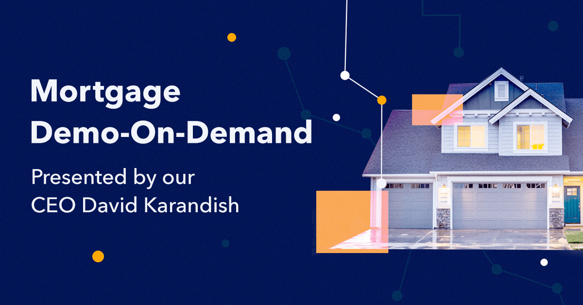 Watch our Mortgage Demo On-Demand