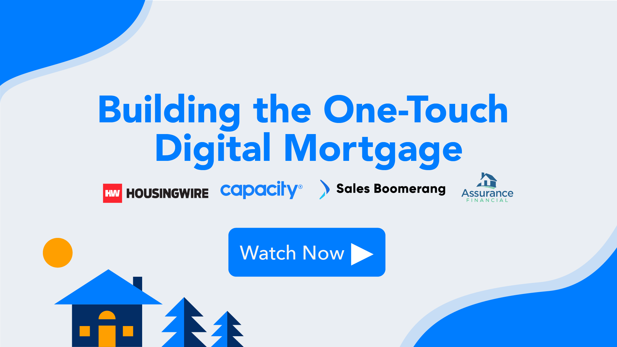 Building the One-Touch Digital Mortgage