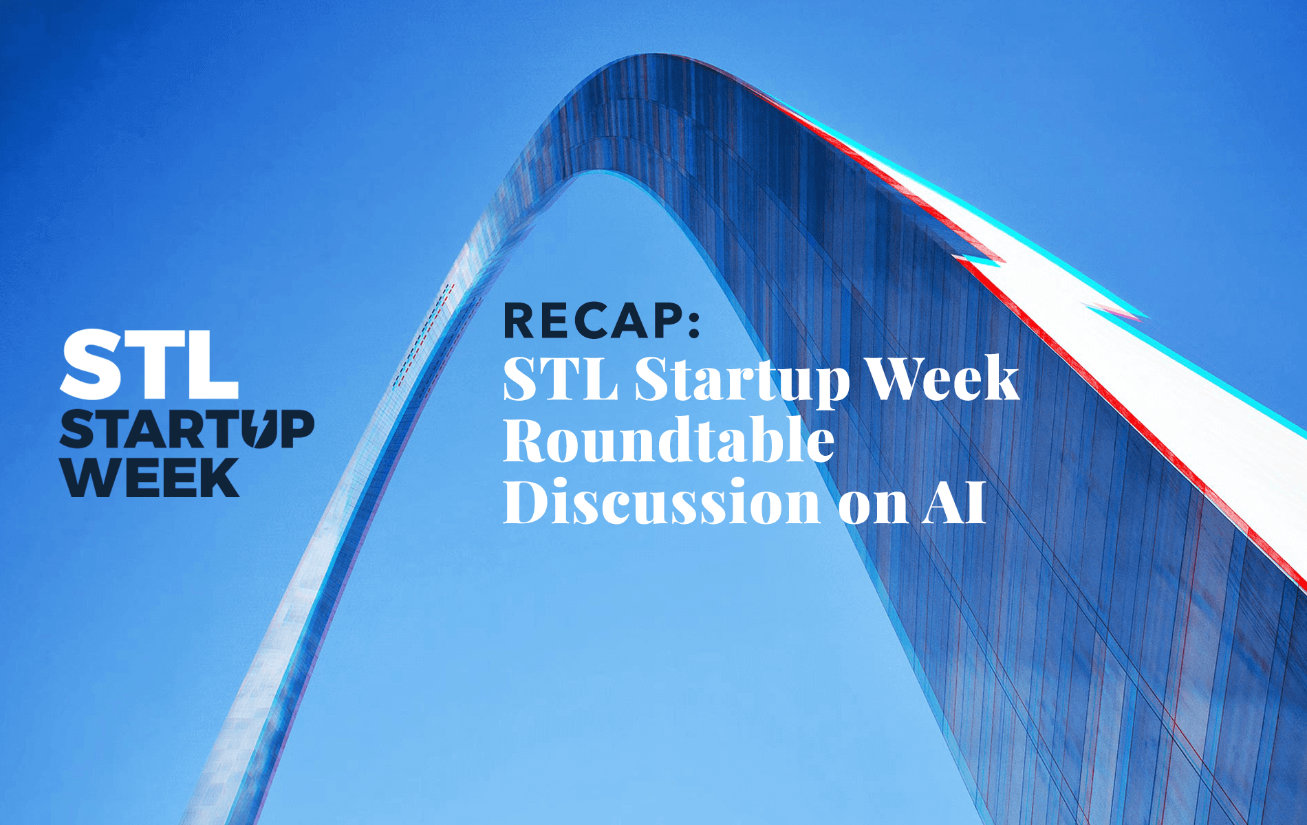Recap: STL Startup Week Roundtable Discussion on AI