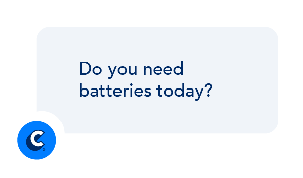 Chat bubble from a sales chatbot asking a buyer "Do you need batteries today?"