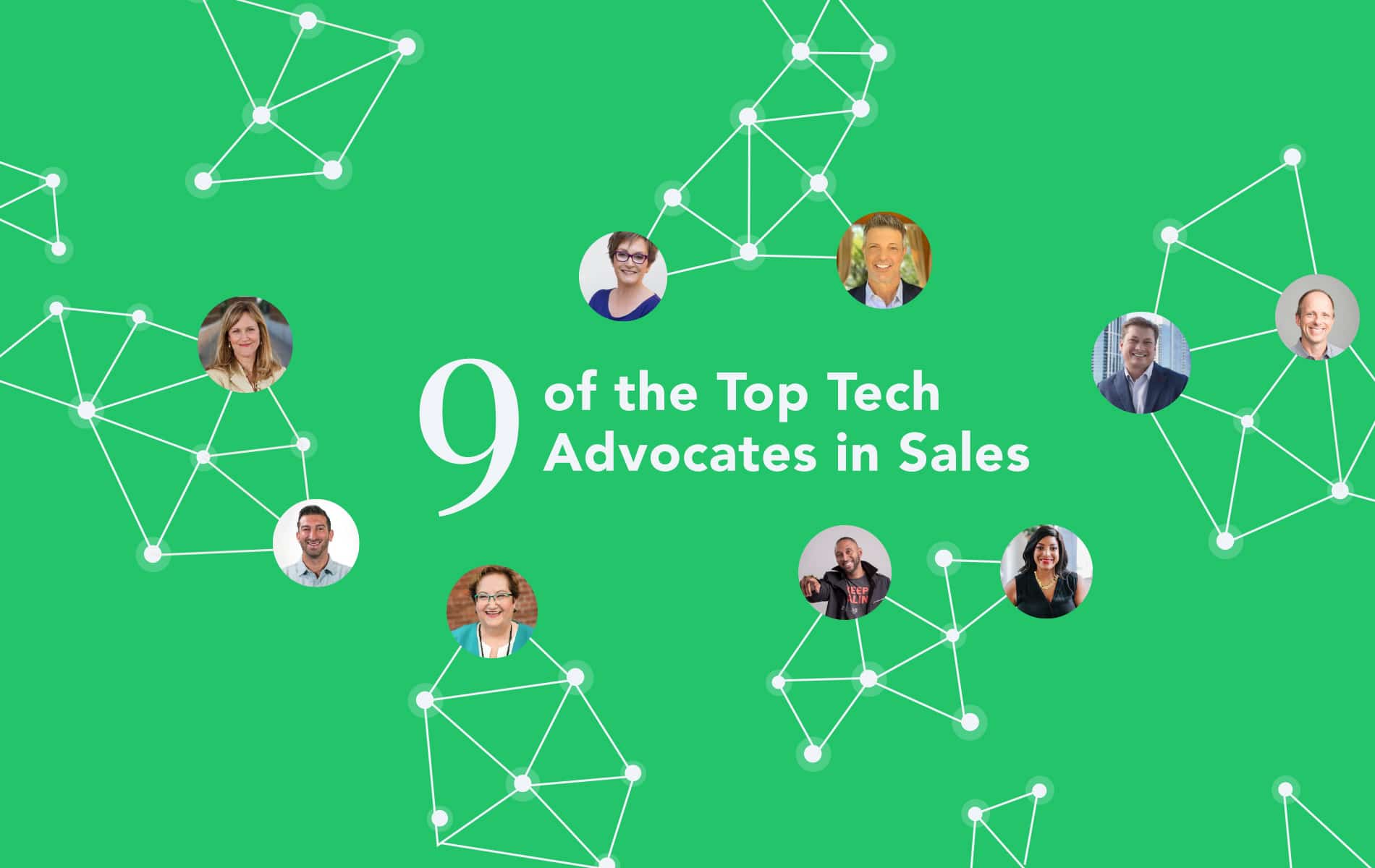 9 of the Top Tech Advocates in Sales