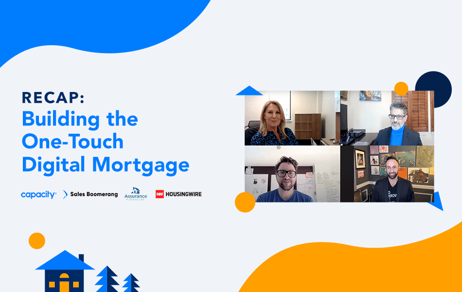 Recap: Building The One-Touch Digital Mortgage