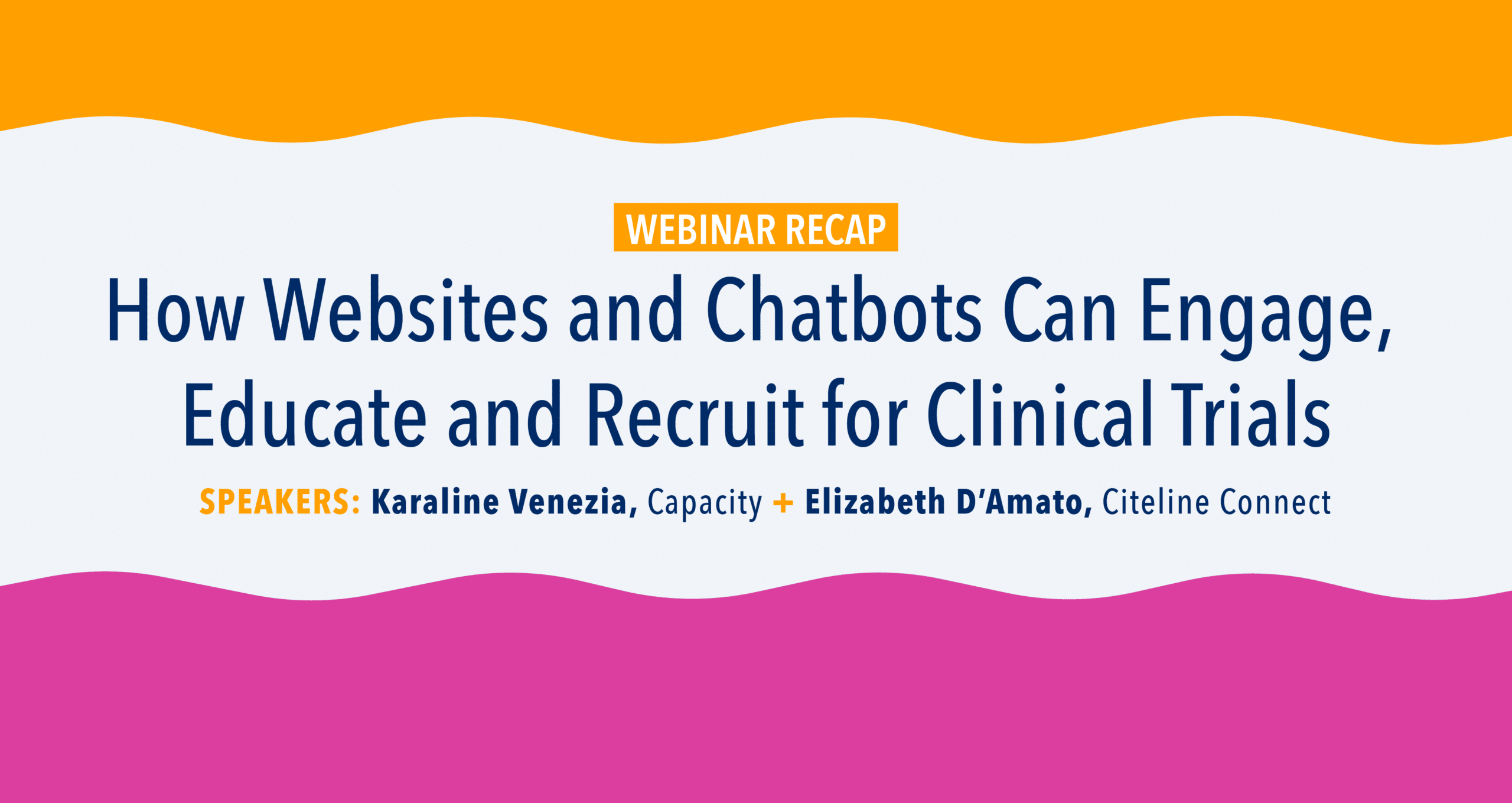 Webinar Recap: How Websites and Chatbots Can Engage, Educate and Recruit for Clinical Trials