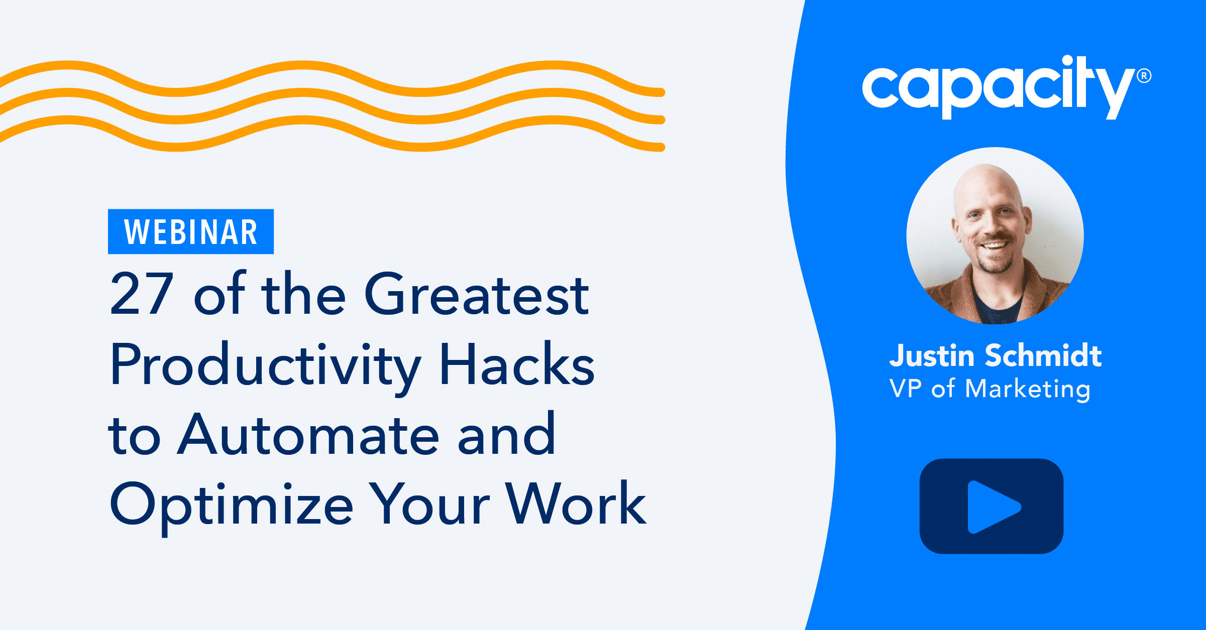 27 of the Greatest Productivity Hacks to Automate and Optimize Your Work Webinar