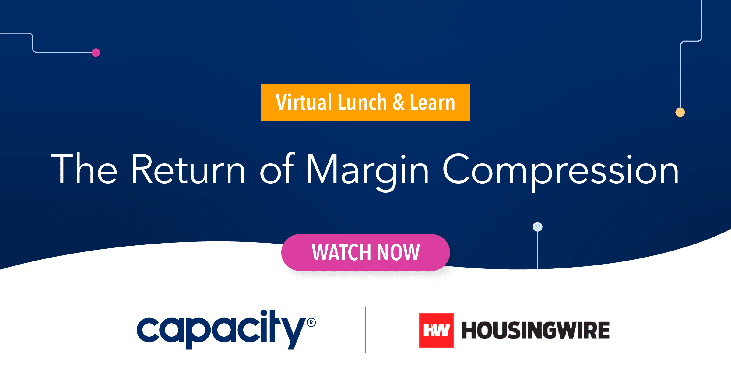 Virtual Lunch & Learn : The Return of Margin Compression