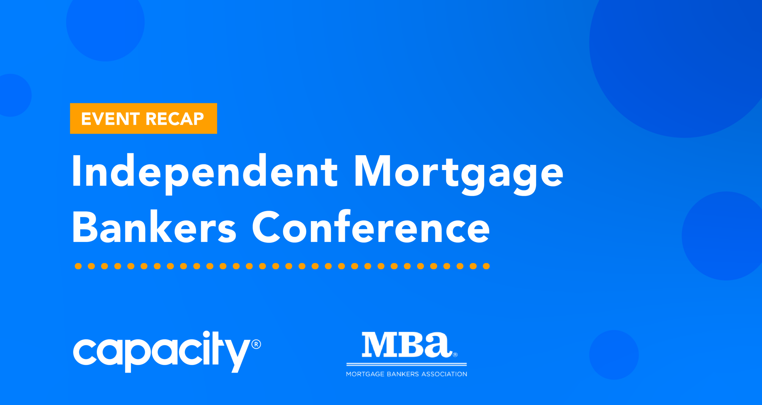 MBA’s Independent Mortgage Bankers Conference 2022 Recap