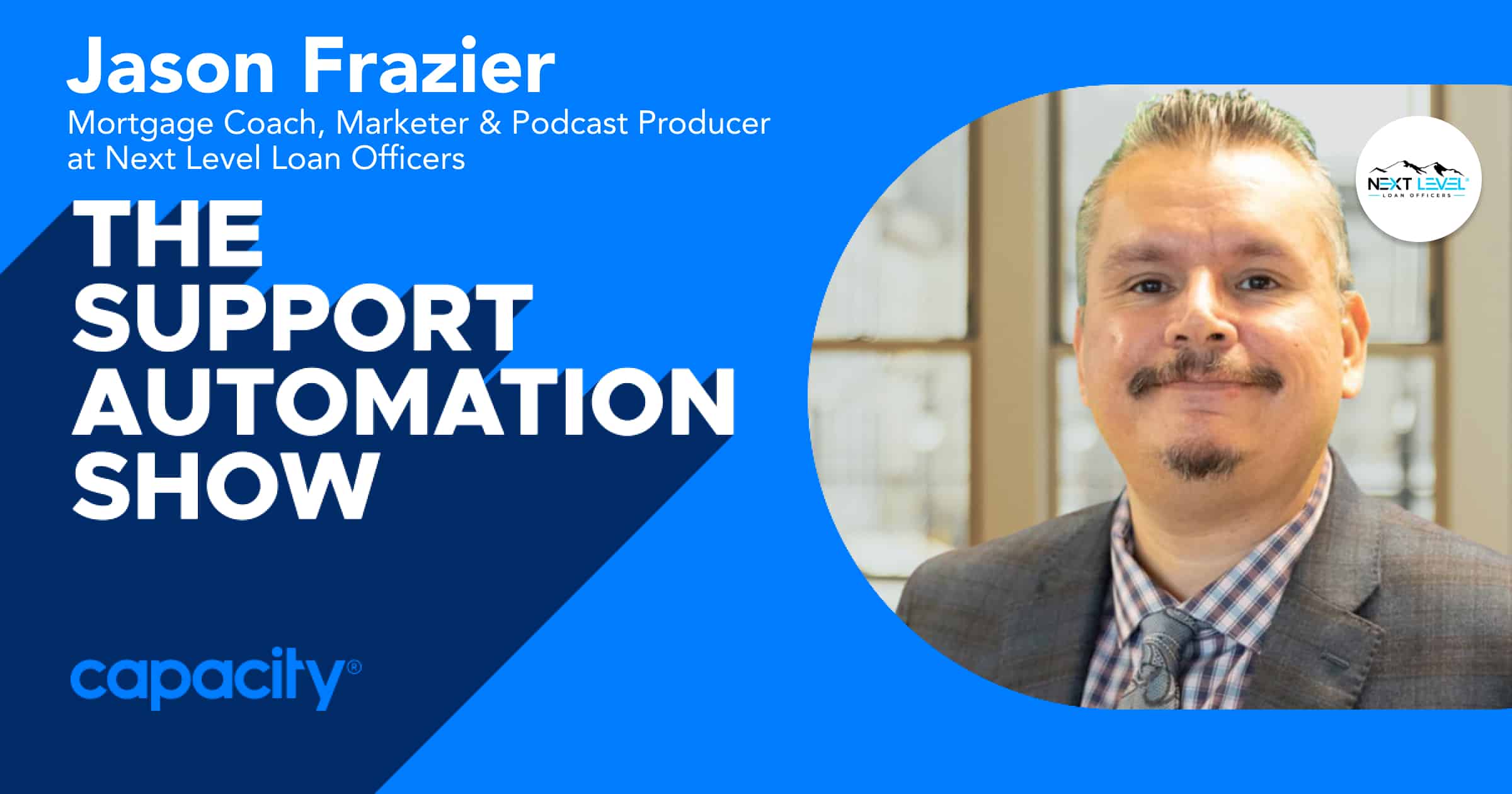 The Support Automation Show Episode 34 with Jason Frazier