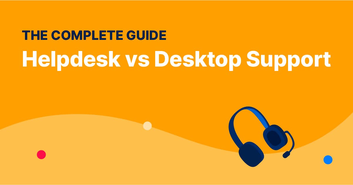 Helpdesk vs desktop support header image