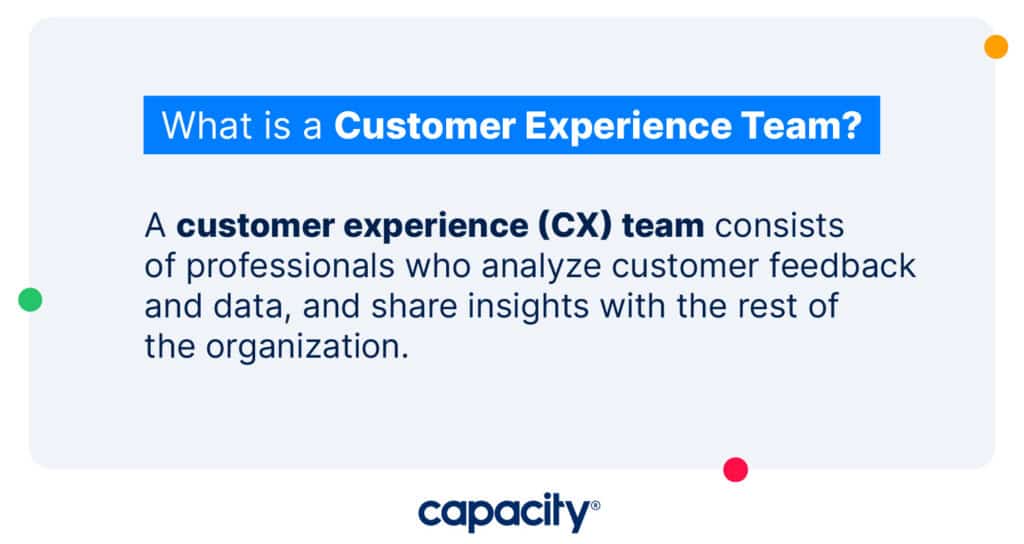 Image defining a customer experience team.