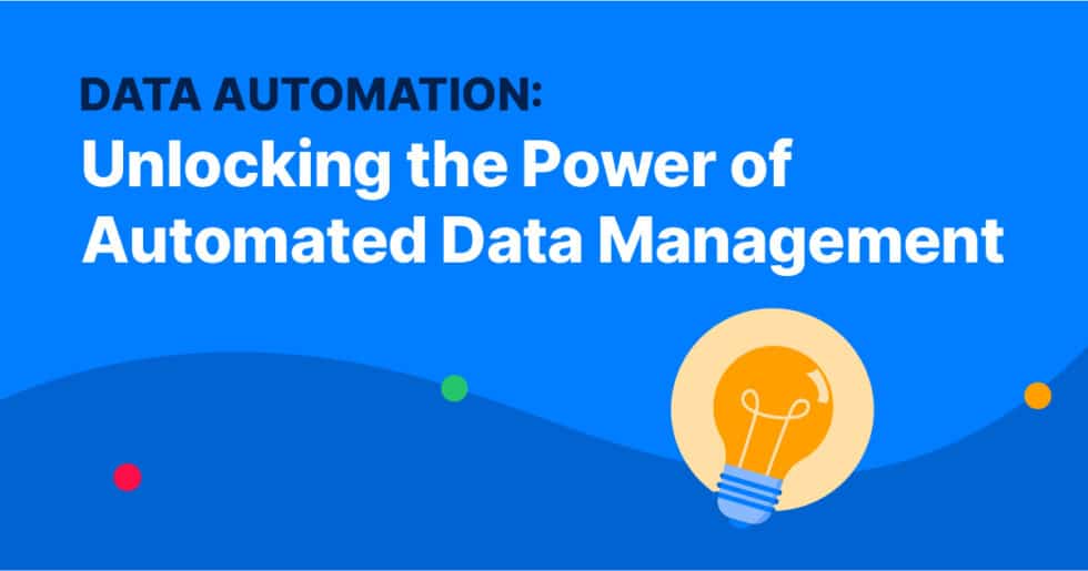 Data Automation Unlocking The Power Of Automated Data Management Capacity 5992