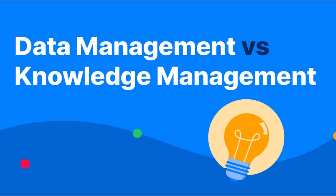 Data Management vs Knowledge Management