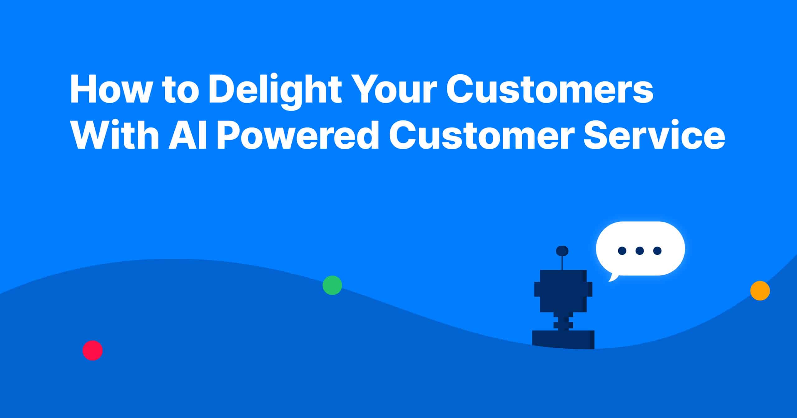 AI powered customer service header image.