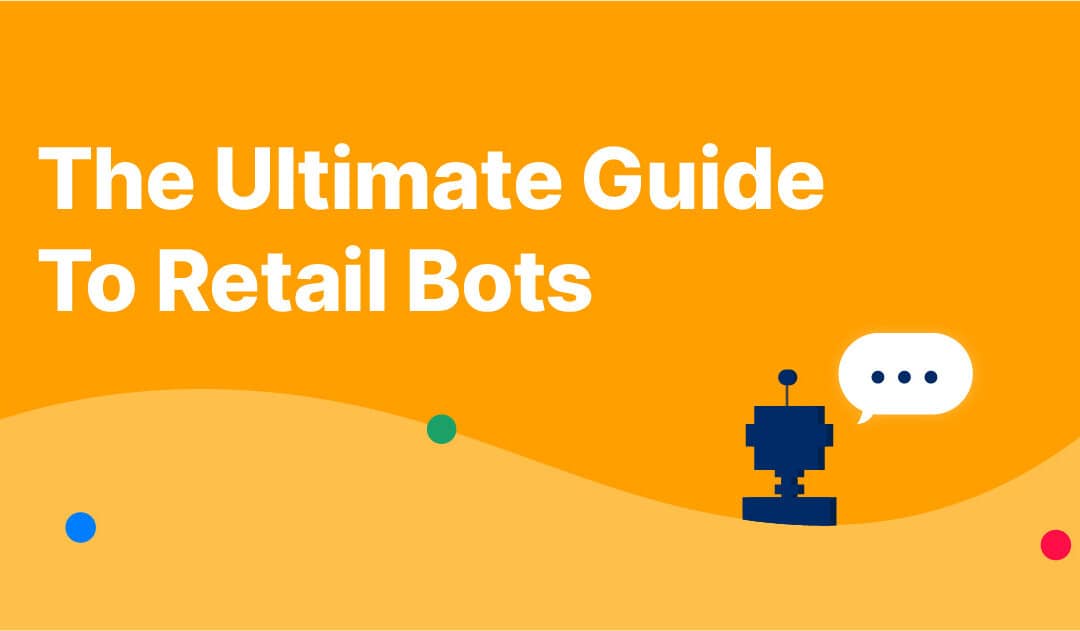 The Ultimate Guide To Retail Bots