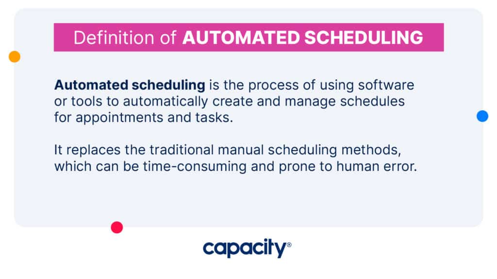 Automated scheduling definition