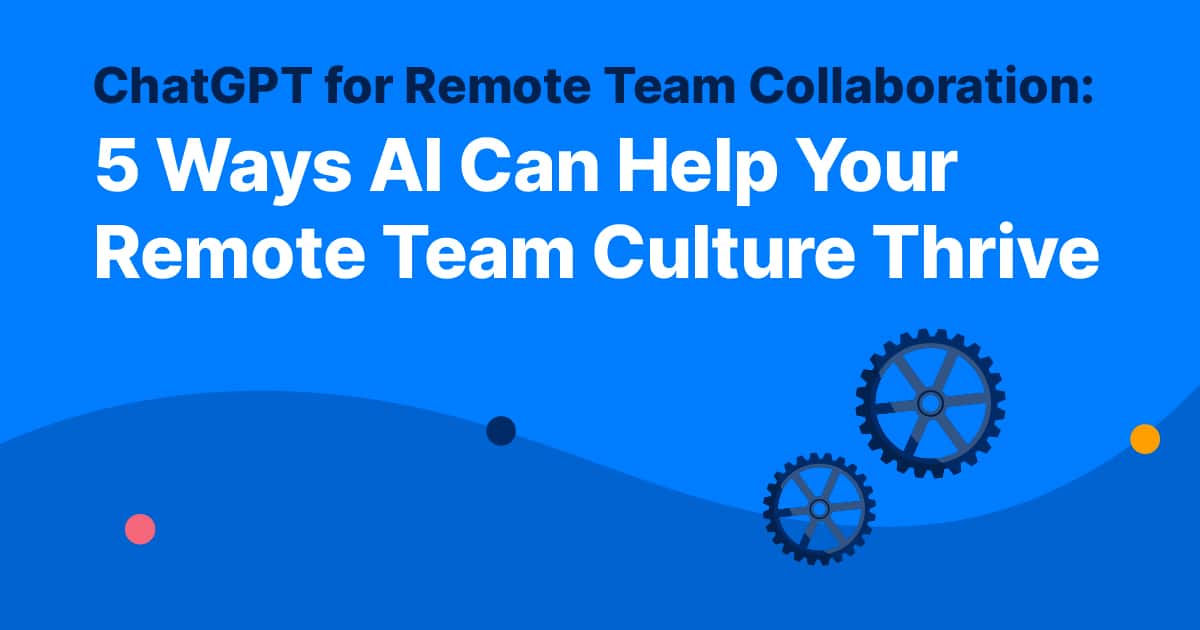 ChatGPT for Remote Team Collaboration header image