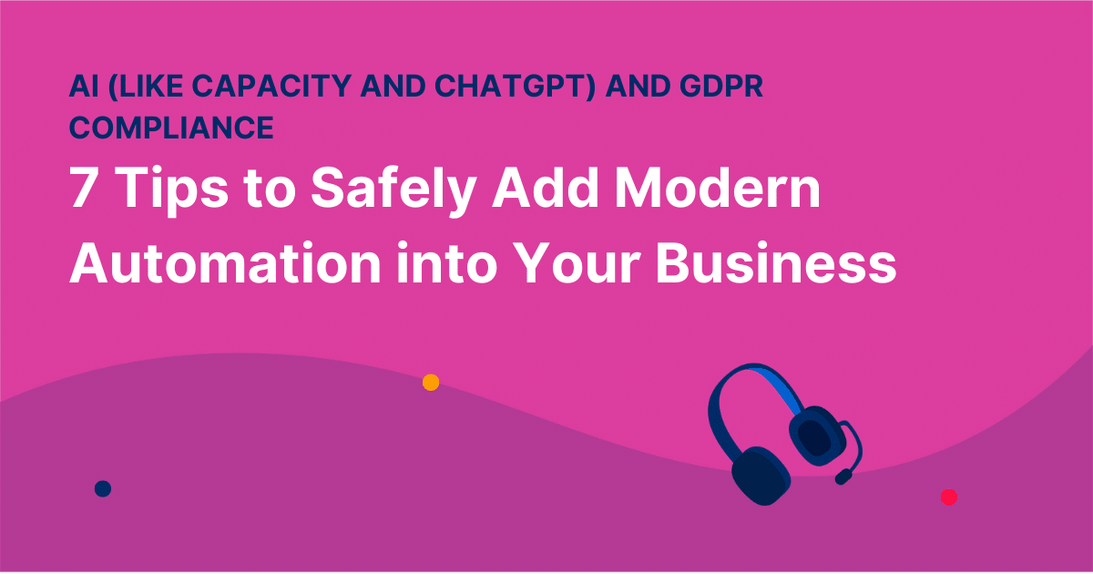 7 Tips to Safely Add Modern Automation into Your Business