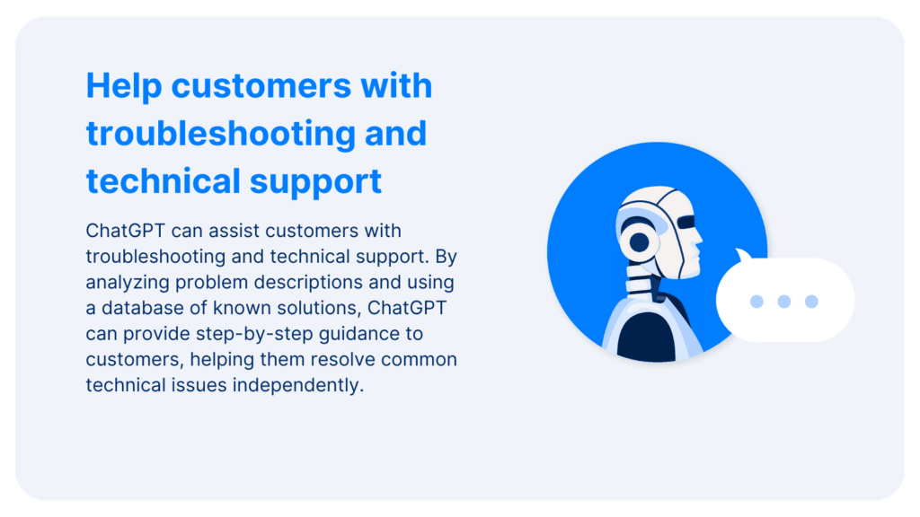 Help customers with troubleshooting and technical support