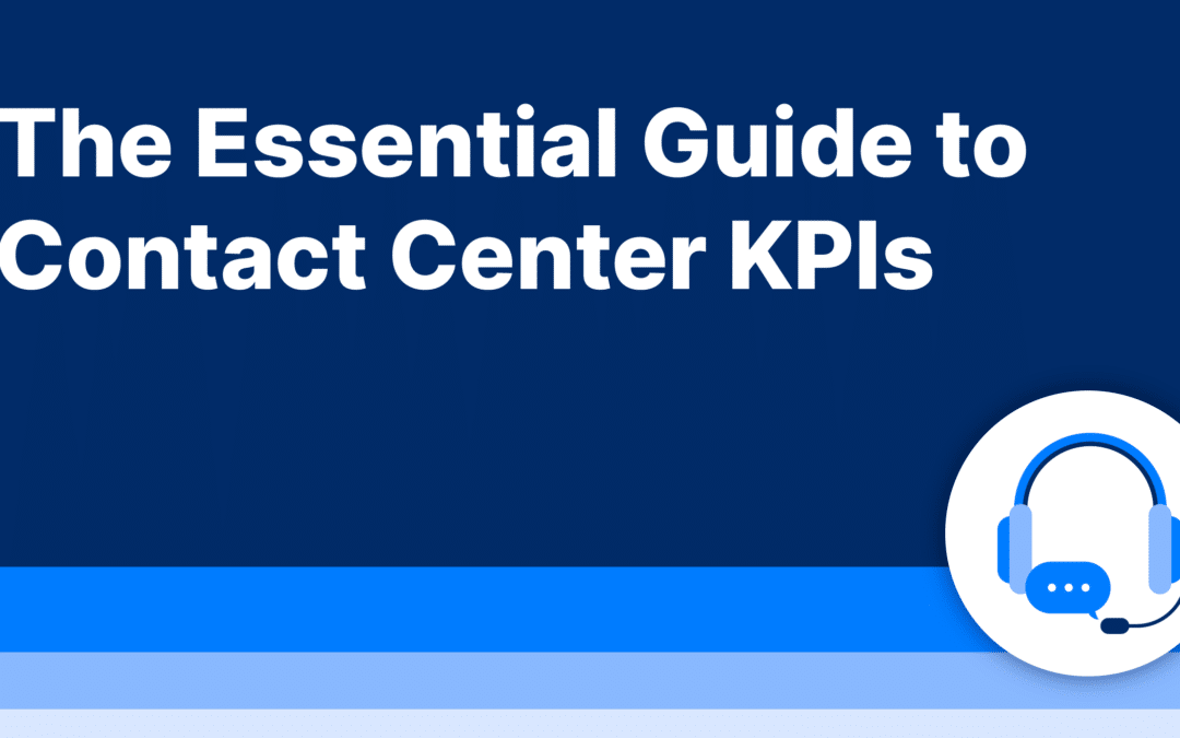 The Essential Guide to Contact Center KPIs