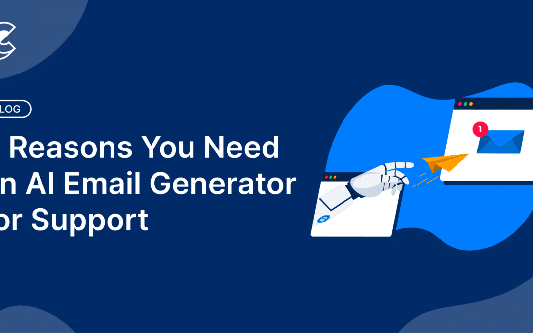 5 Reasons You Need an AI Email Generator for Support