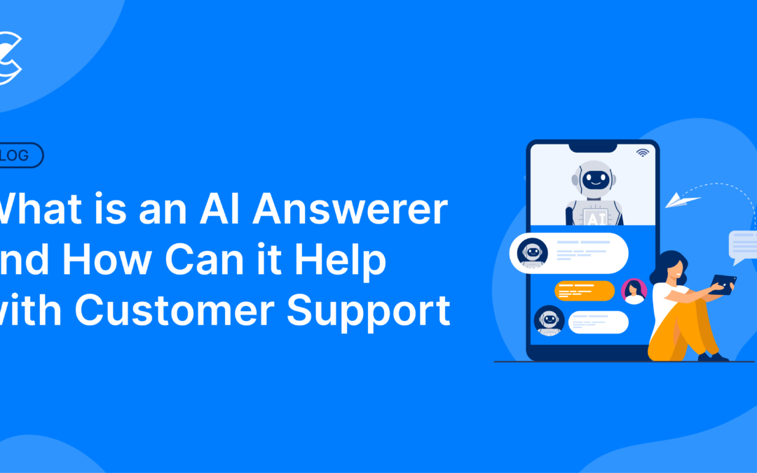 What is an AI Answerer and How Can it Help with Customer Support?