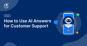 How to Use AI Answers for Customer Support