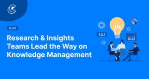 Research & Insights Teams Lead the Way on Knowledge Management