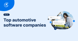 7 Automotive Software Companies Your Business Needs