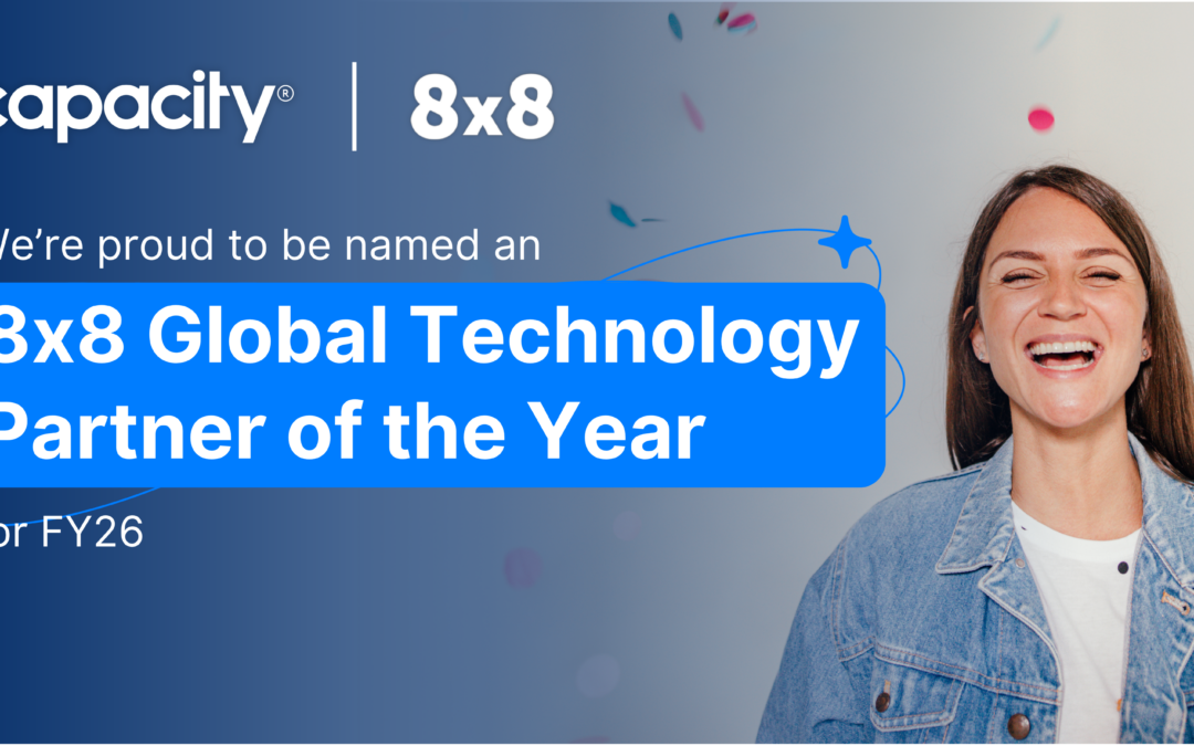 Capacity Named 8×8’s Global Technology Partner of the Year for 2026